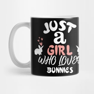 Just a Girl Who Loves Bunnies Mug